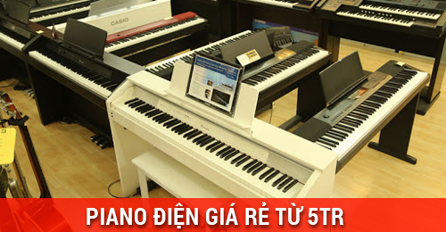 Cập nhật các mẫu đàn piano điện giá rẻ chỉ từ 5 triệu